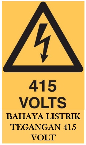 rambu k3 peringatan 415 volts