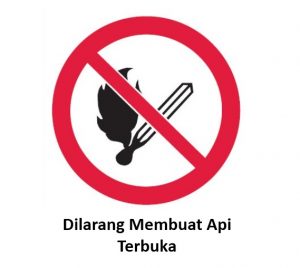 1. Rambu K3 Dilarang Membuat Api Terbuka