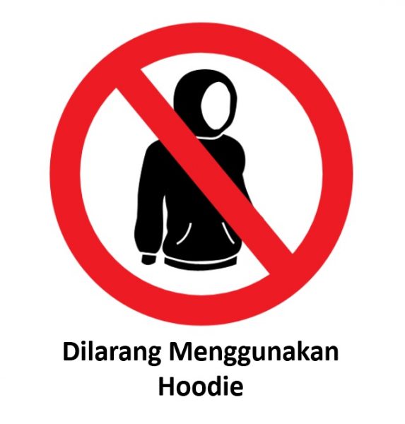 Rambu K3 dilarang menggunakan hoodie