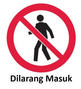 rambu K3 dilarang masuk