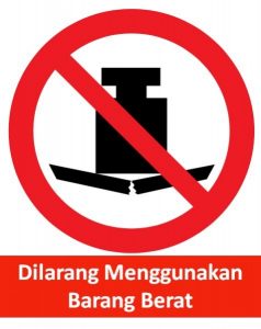58. Rambu K3 Dilarang Menggunakan Barang Berat