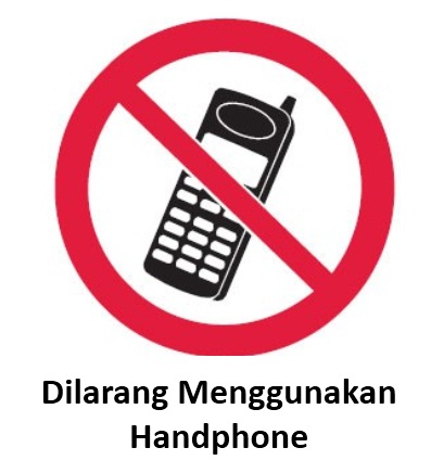 Dilarang Menggunakan Handphone